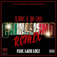 Carnalismo Remix (feat. Lazy Locz)