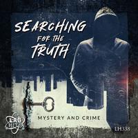 Searching For The Truth: Mystery And Crime