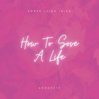 How to Save a Life (Acoustic)