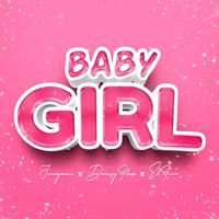 Baby Girl (feat. Jerryman & El Fino)