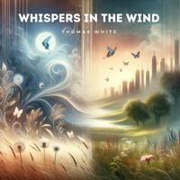 Whispers in the Wind