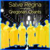 Gregorian - Salve Regina