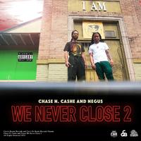 We Never Close 2