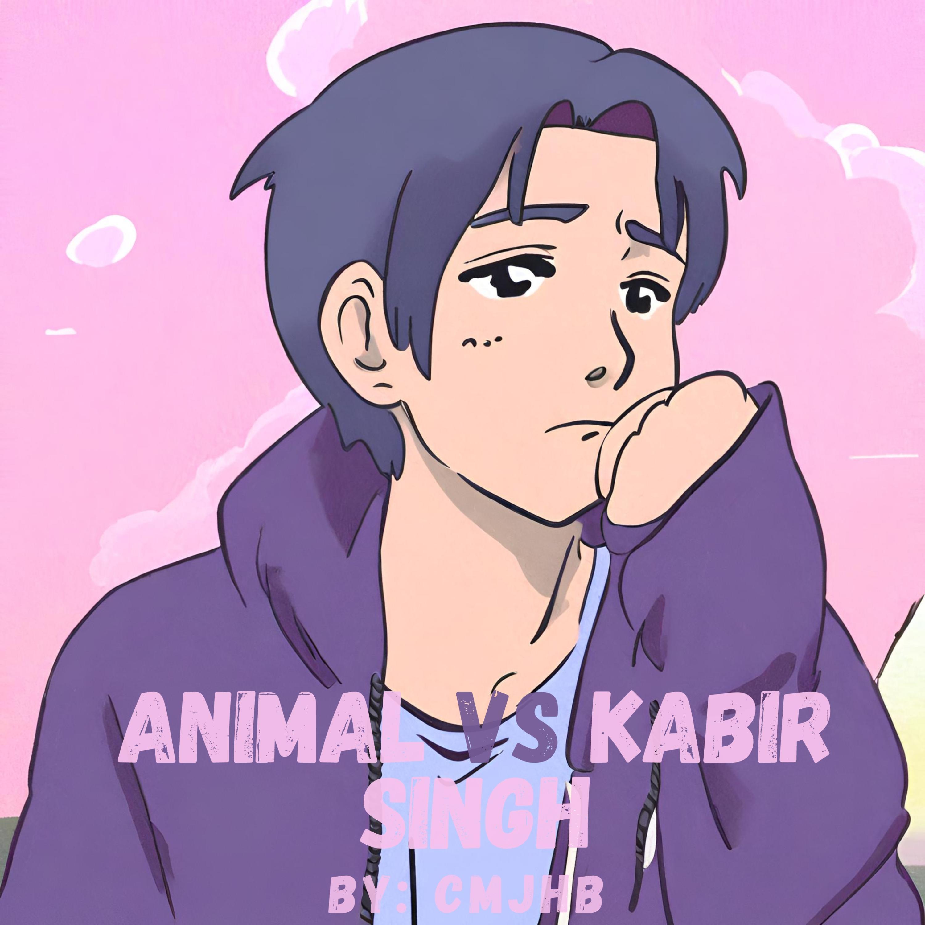 Animal Vs Kabir Singh