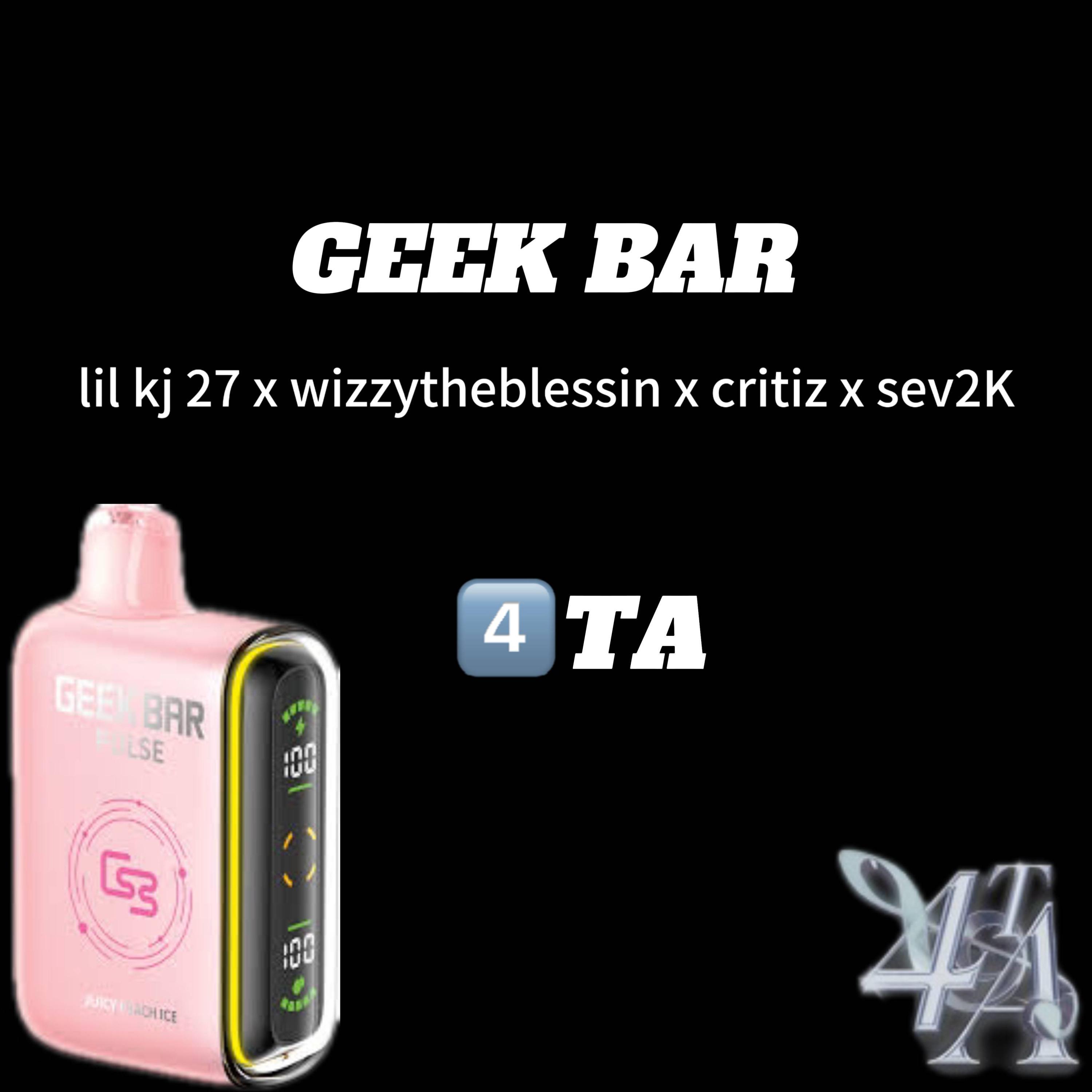 Geek Bar (feat. Sev2k, lil kj 27, Wizzytheblessin & Critikz)