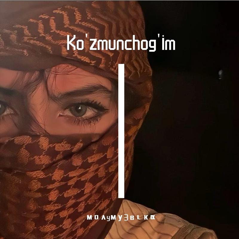Ko'zmunchog'im 哈语