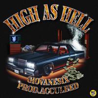 High As Hell (feat. Giovane Six & PROD. ACCULBED)