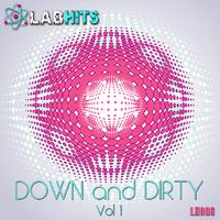 Down And Dirty, Vol 1