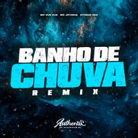 Banho de Chuva (Remix)