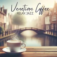 Venetian Coffee Relax Jazz