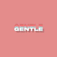 Gentle