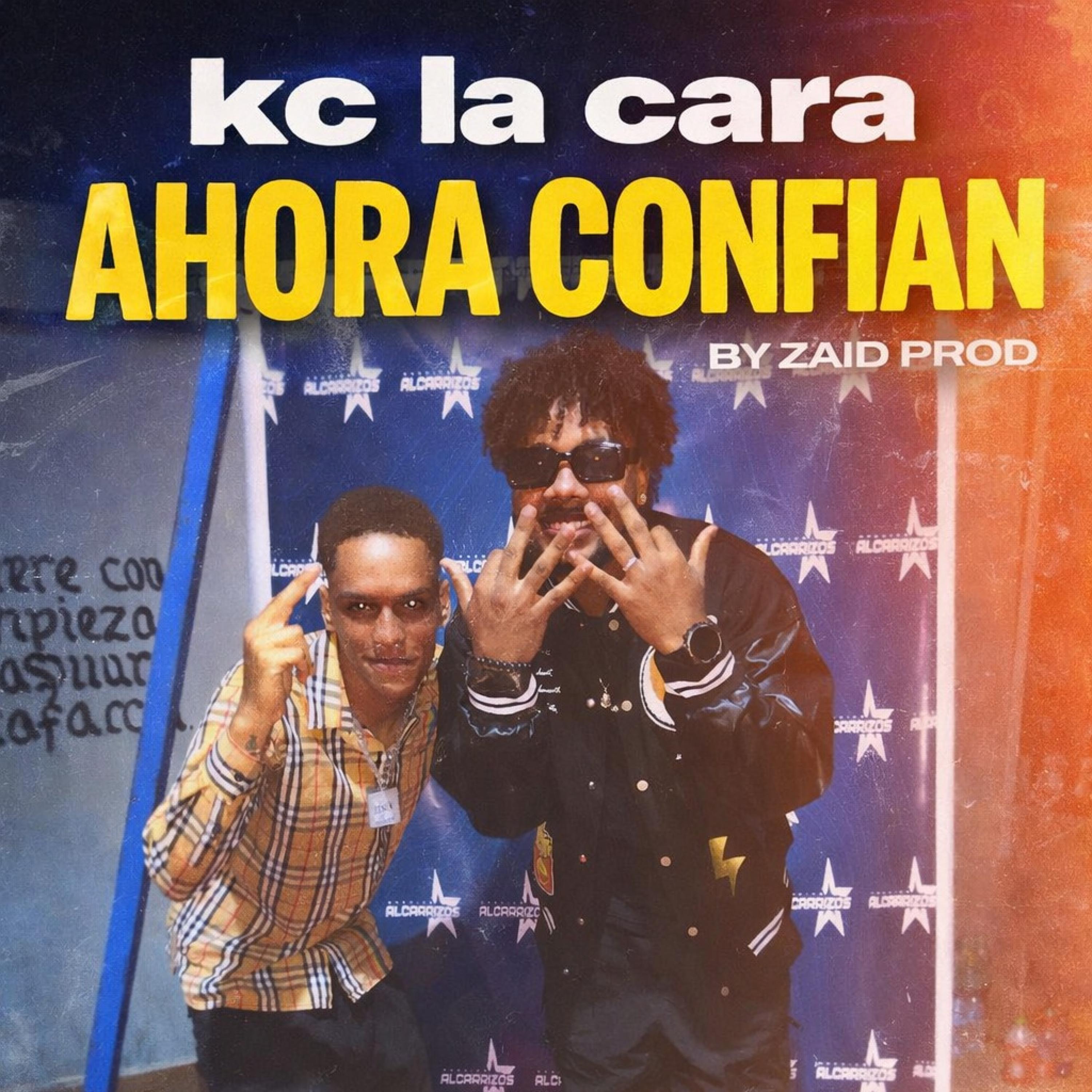 Ahora Confian (feat. Kc La Cara)
