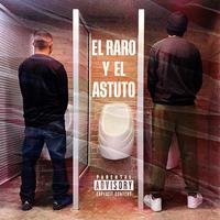 El Raro y El Astuto (feat. PEKE OFICIAL)
