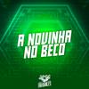 MC Wiu - A Novinha no Beco