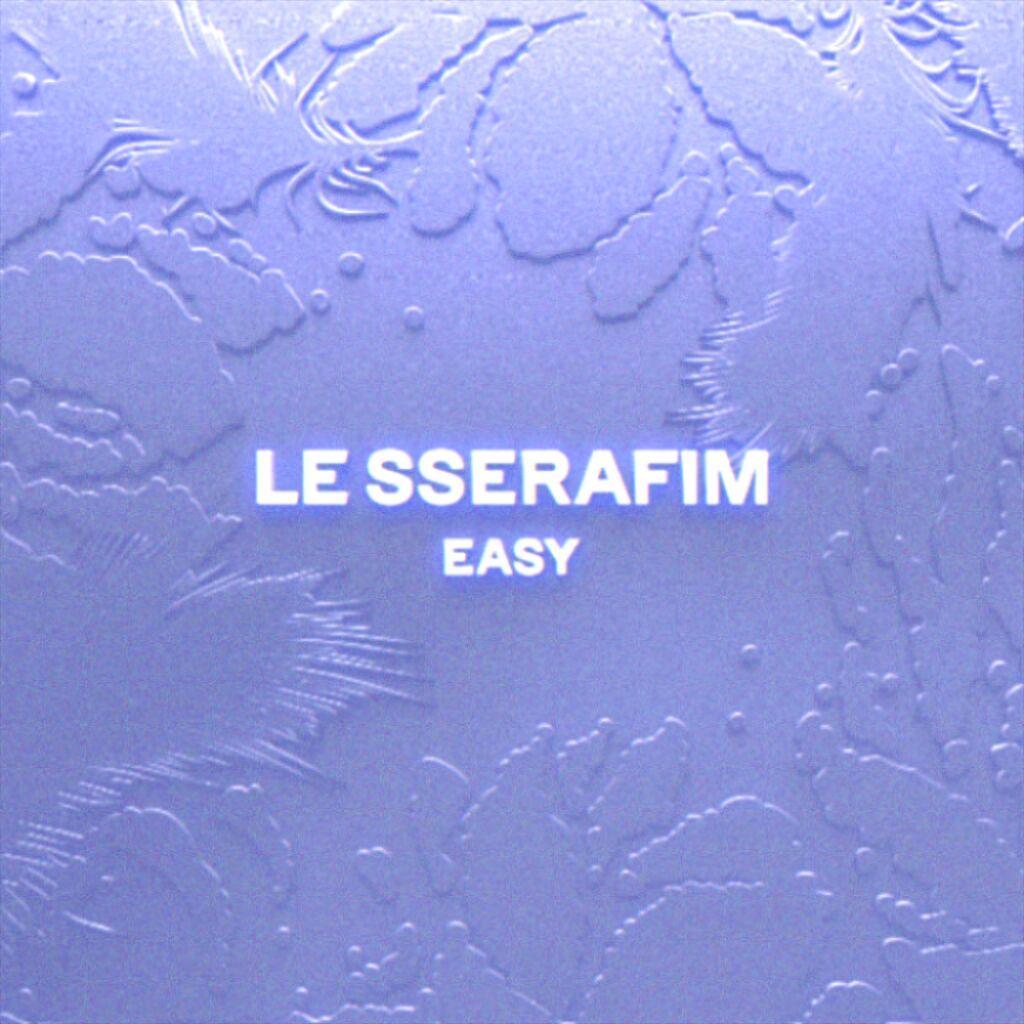 EASY（翻自：LE SSERAFIM）
