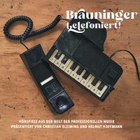 Brauninger telefoniert!