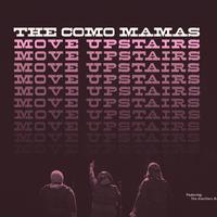 The Como Mamas资料,The Como Mamas最新歌曲,The Como MamasMV视频,The Como Mamas音乐专辑,The Como Mamas好听的歌