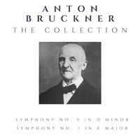 Anton Bruckner - The Collection