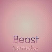 Beast Someday