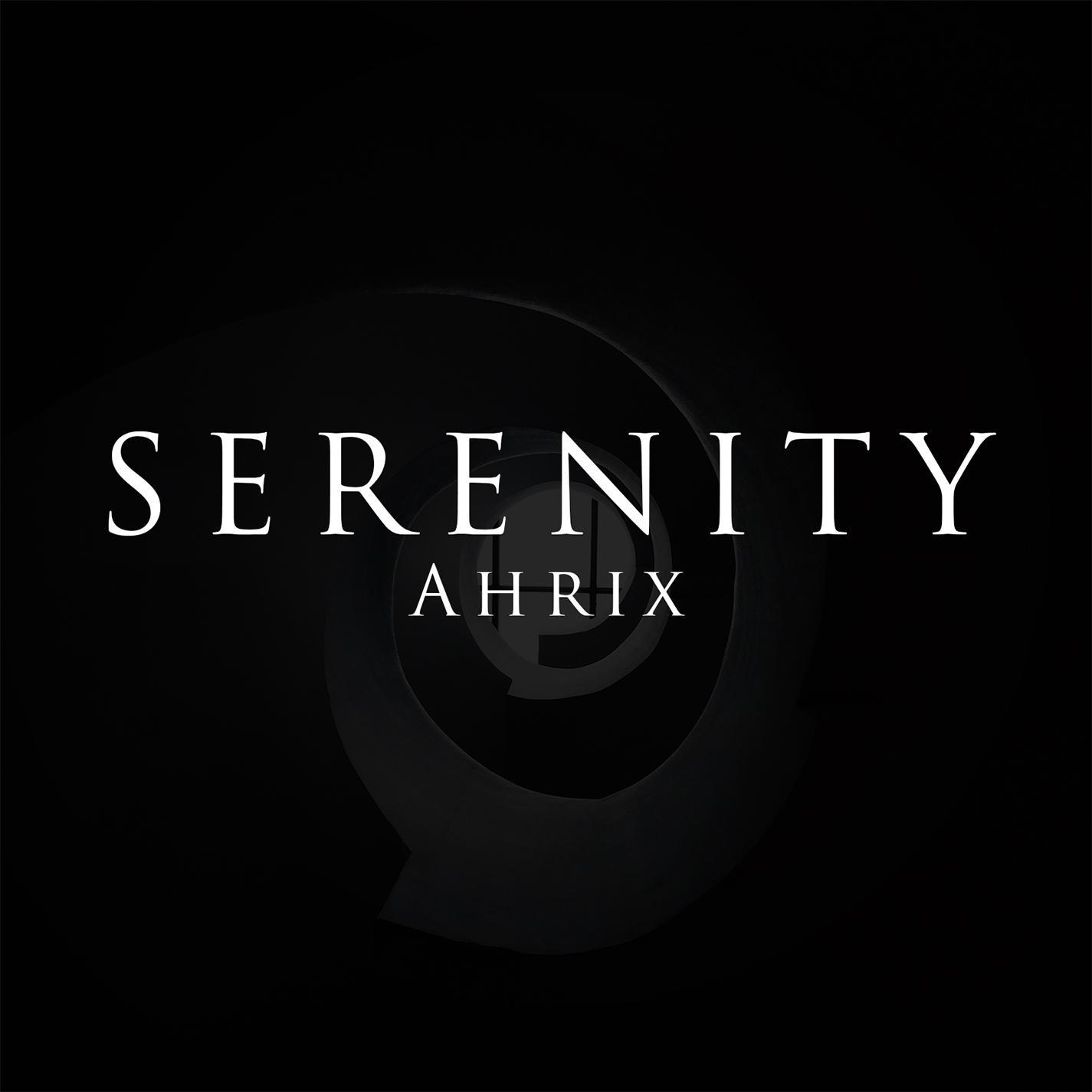 Serenity_Ahrix_Serenity | 在线播放_Serenity歌词_Serenity下载 | 网易云音乐