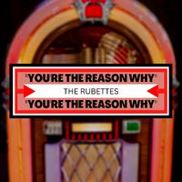 You’re the Reason Why