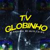 MC Pipokinha - Tv Globinho