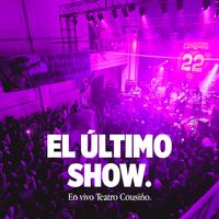 El Último Show (En Vivo)