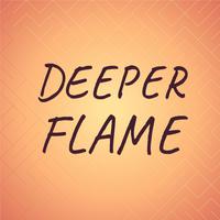 Deeper Flame