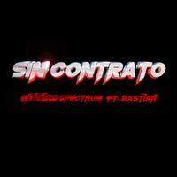 Sin Contrato (feat. Bastian)