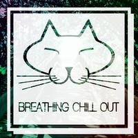 Breathing Chill Out