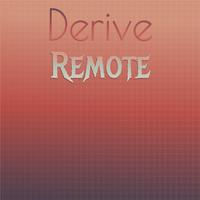 Derive Remote