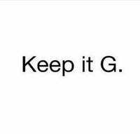 Keep It G