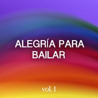 Alegría para bailar Vol. I