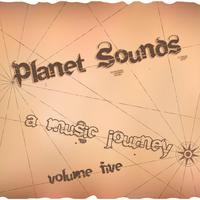 Planet Sounds: A Music Journey, Vol. 5