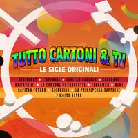 Tutto Cartoni & TV (Le Sigle Originali)