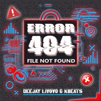 Error 404 (File not found) (feat. KBeats)