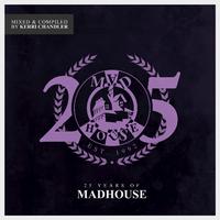 25 Years of Madhouse (Mixed & Compiled by Kerri Chandler)