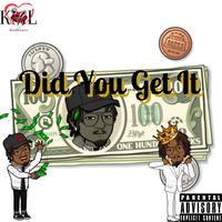 Did You Get It (feat. Most Wett)