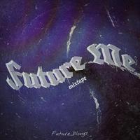 FutureMe Mixtape