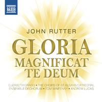 RUTTER, J.: Gloria / Magnificat / Te Deum (Cragg, St Albans Cathedral Choirs, Winpenny, Ensemble DeChorum, Lucas)