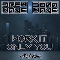 Work It / Only You