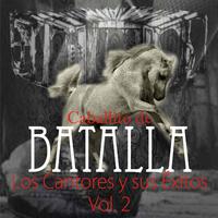 Caballito de Batalla, Vol. 2: Los Cantores y Sus Éxitos