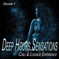 Deep Hours Sensations, Vol. 1 (Chill & Lounge Selected Tunes)