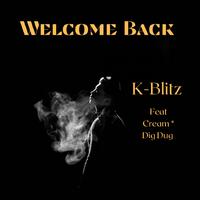 Welcome Back (feat. Creeem & Dig Dug)