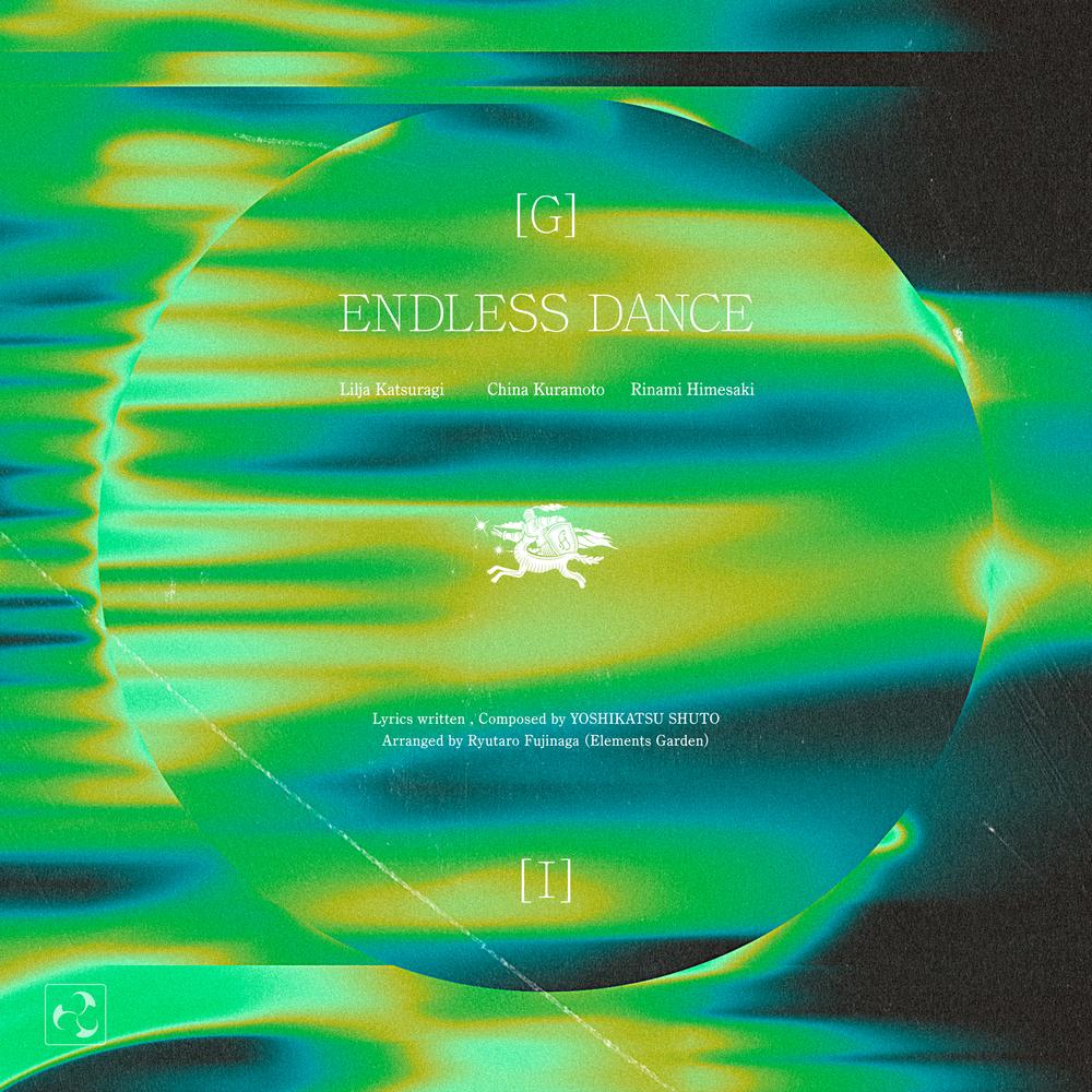 ENDLESS DANCE (葛城リーリヤ・倉本千奈・姫崎莉波 ver.)