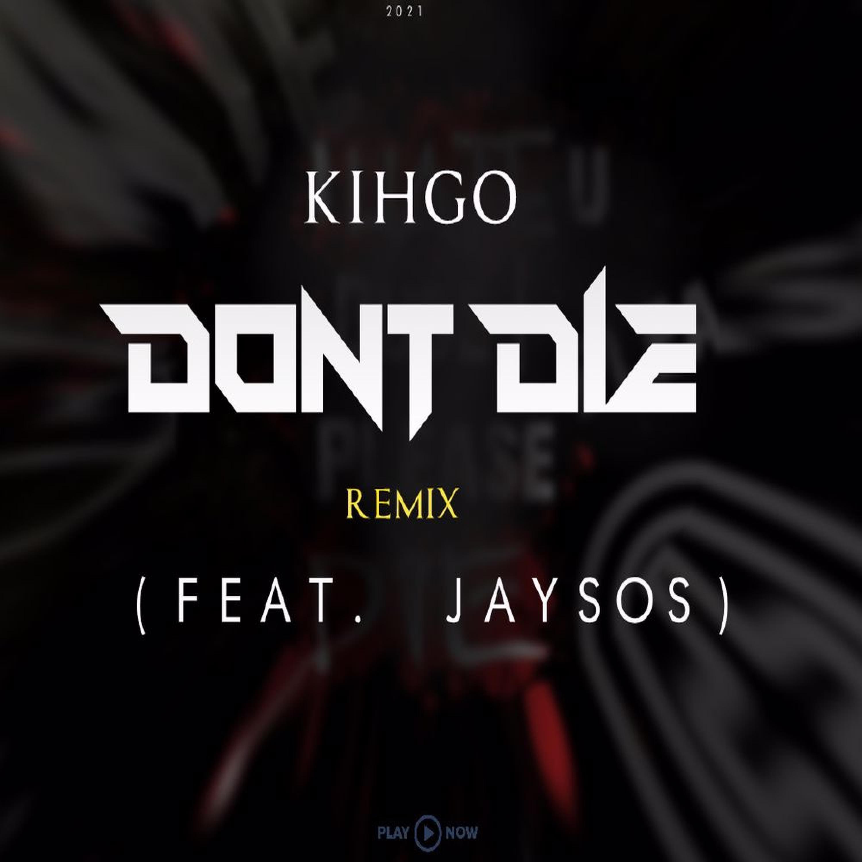 Don't Die (feat. Kihgo)