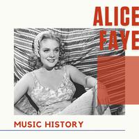 Alice Faye - Music History