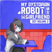 !Ω Factorial Omega: My Dystopian Robot Girlfriend Volume 2 (Original Soundtrack)