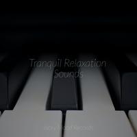 Tranquil Relaxation Sounds