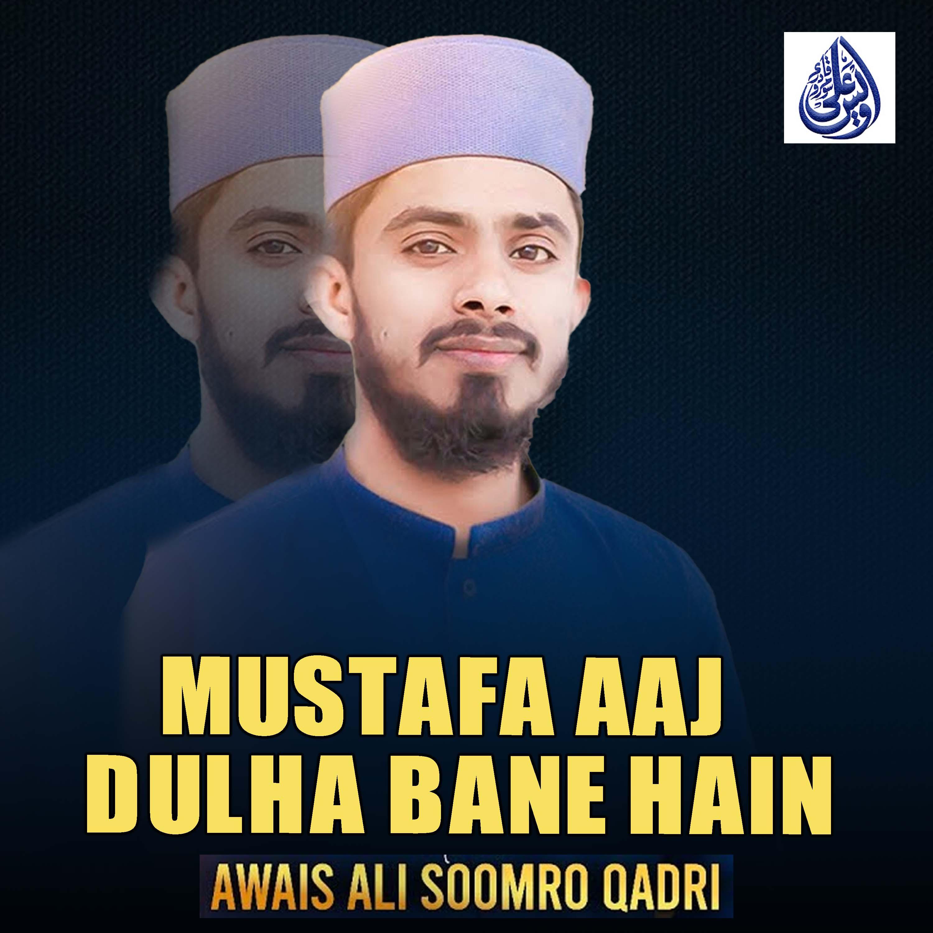 Mustafa Aaj Dulha Bane Hain